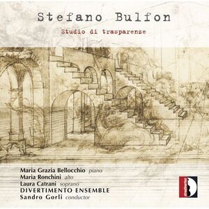 Bulfon / Bellocchio - Stefano Bulfon: Studio di trasparenze  CD